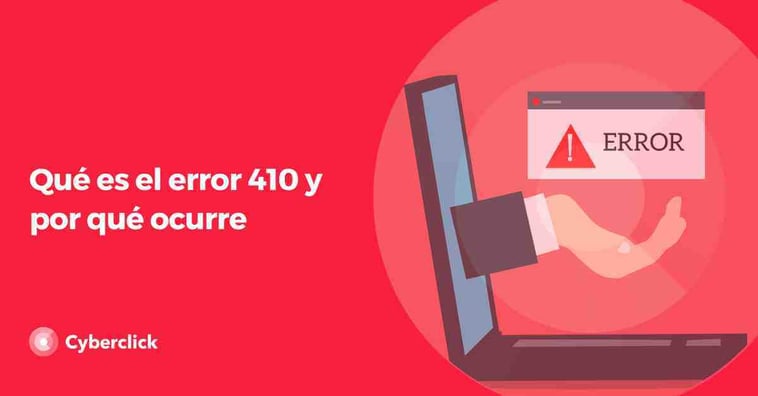 Qué es el error 410 y por qué ocurre