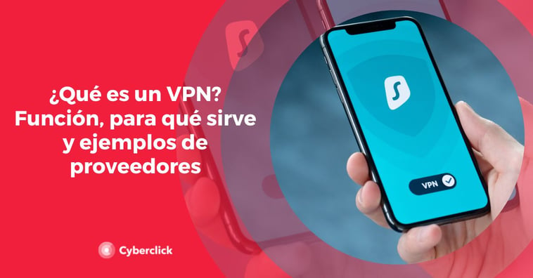 ¿Qué es un VPN? La función que tiene, para qué sirve y ejemplos de proveedores
