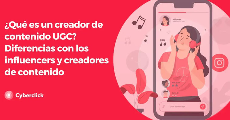 ¿Qué es un creador de contenido UGC? Diferencias con los influencers y creadores de contenido