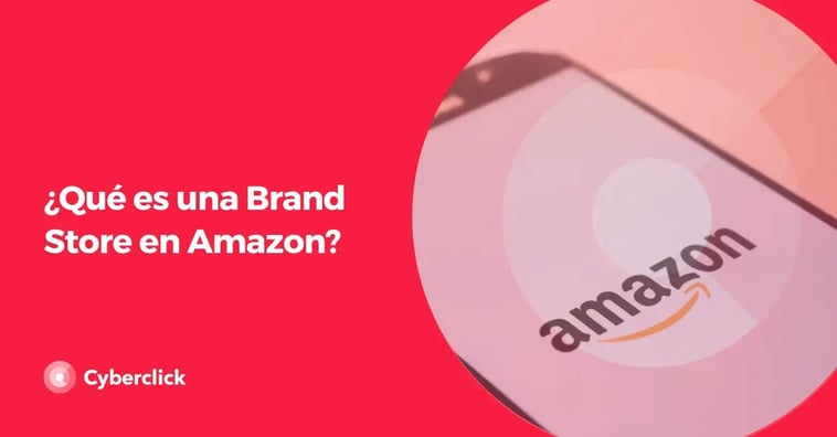 ¿Qué es una Brand Store en Amazon?