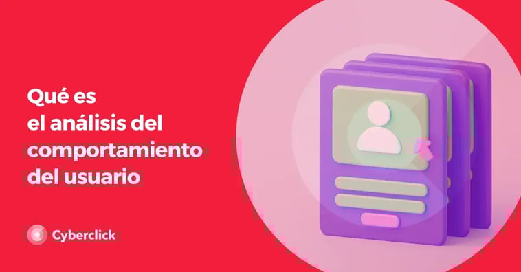 Qué es y para qué sirve el análisis del comportamiento del usuario en marketing digital y cómo usar IA para mejorarlo