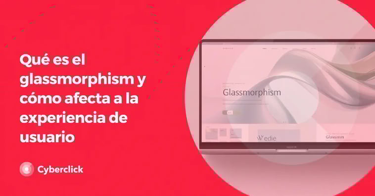¿Qué es el glassmorphism y cómo afecta a la experiencia de usuario?