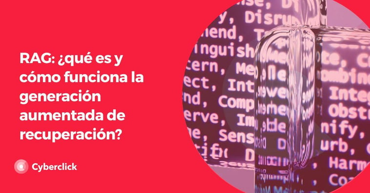 RAG: ¿qué es y cómo funciona la generación aumentada de recuperación?