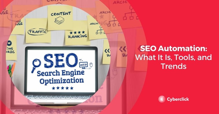 SEO Automation: What It Is, Tools, and Trends