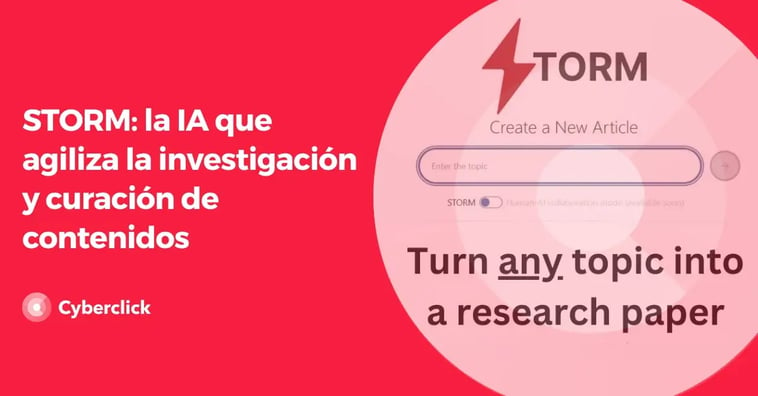 STORM: la IA que agiliza la investigación y curación de contenidos