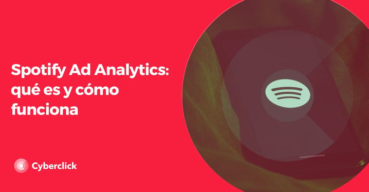 Spotify Ad Analytics: qué es y cómo funciona