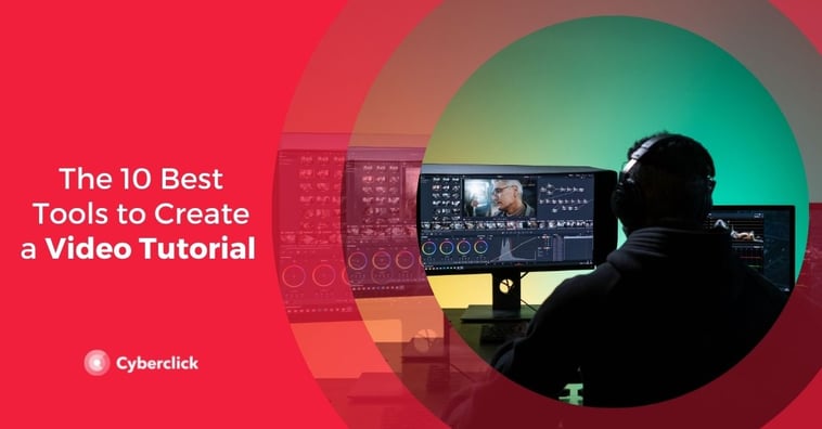 The 10 Best Tools to Create a Video Tutorial