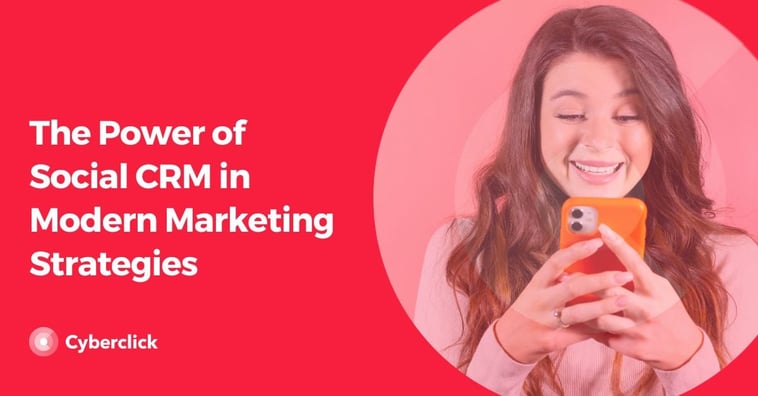 The Power of Social CRM in Modern Marketing Strategies