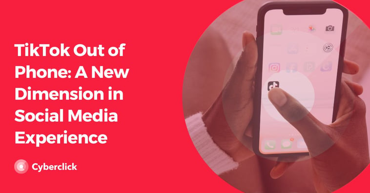 TikTok Out of Phone: A New Dimension in Social Media Experience