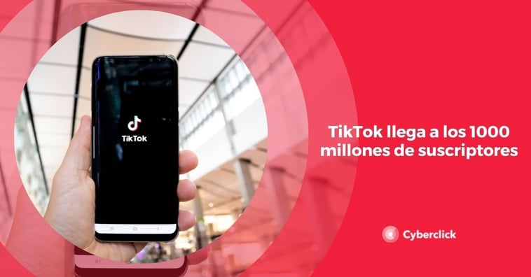 TikTok llega a los 1000 millones de suscriptores