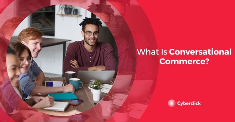 What Is Conversational Commerce?