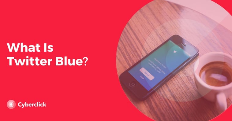 What Is Twitter Blue?