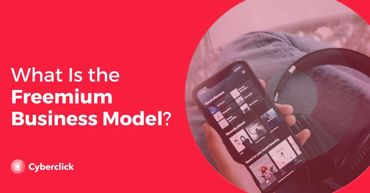 What Is the Freemium Business Model?