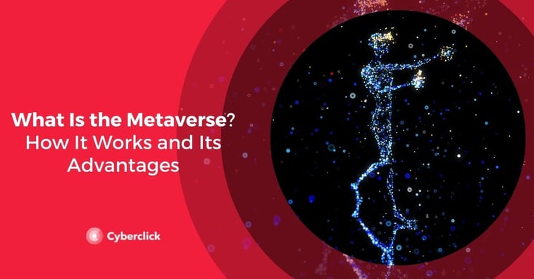 What Is the Metaverse? How It Works and Its Advantages