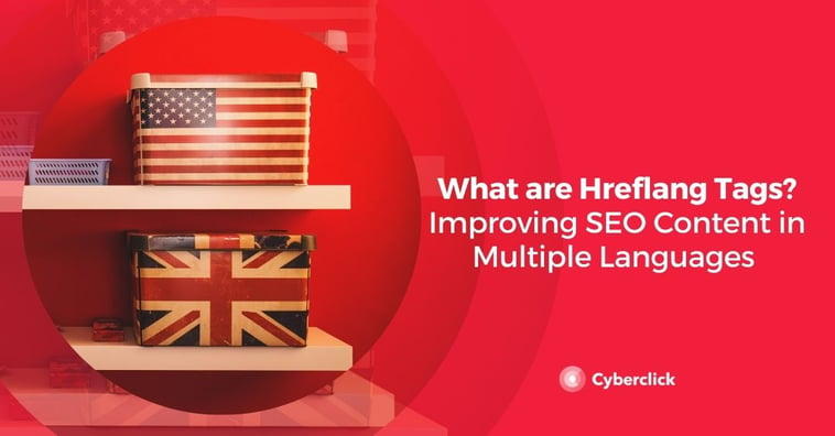 What are Hreflang Tags? Improving SEO Content in Multiple Languages