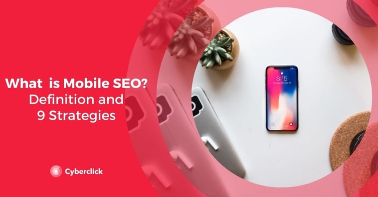 What is Mobile SEO? Definition and 9 Strategies