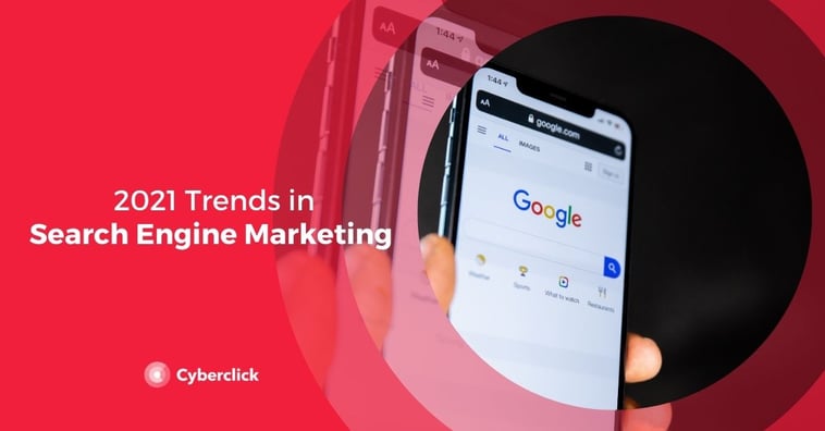 2021 Search Engine Marketing (SEM) Trends