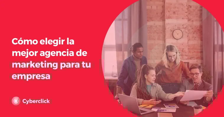 Cómo elegir la mejor agencia de marketing para tu empresa: factores clave y errores a evitar