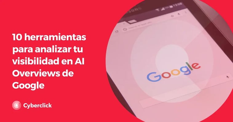 Las mejores herramientas para analizar tu visibilidad en AI Overview de Google y optimizar tu estrategia SEO generativo
