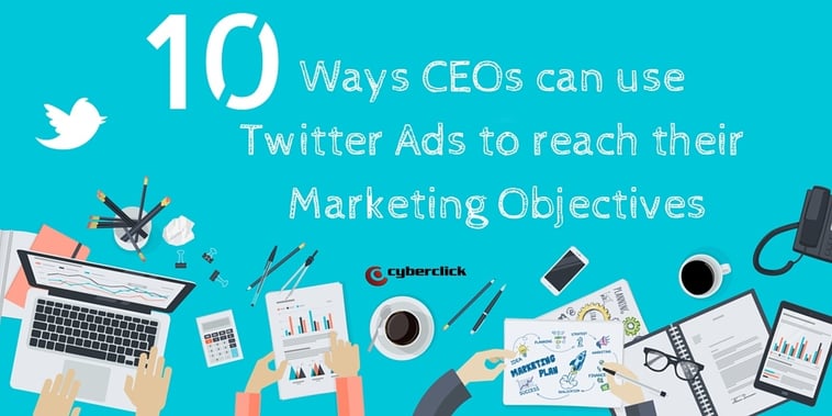 10 ways CMOs can use Twitter to reach their Marketing Objectives
