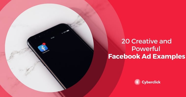 20 Creative and Powerful Facebook Ad Examples
