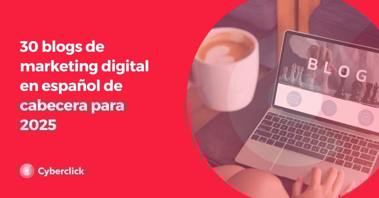 30 blogs de marketing digital en español de cabecera para 2025