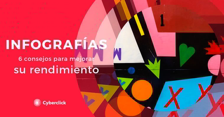 6 consejos para mejorar el rendimiento de tus infografías
