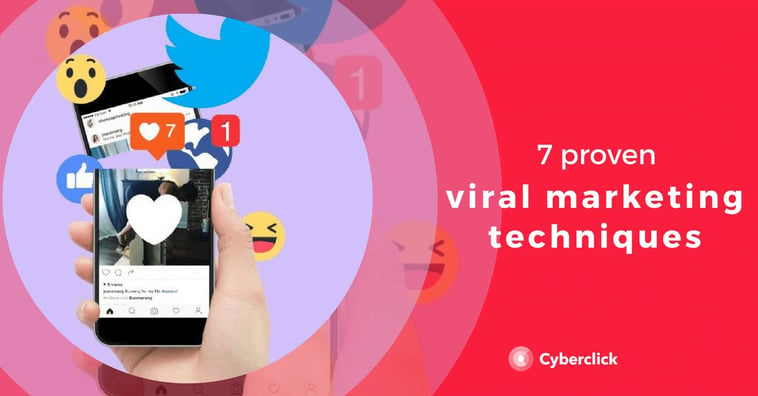 7 proven viral marketing techniques