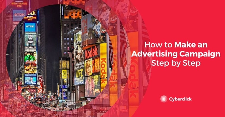 How to Make an Advertising Campaign Step by Step