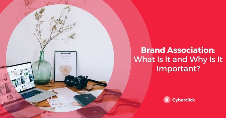 Brand Association: What Is It and Why Is It Important?
