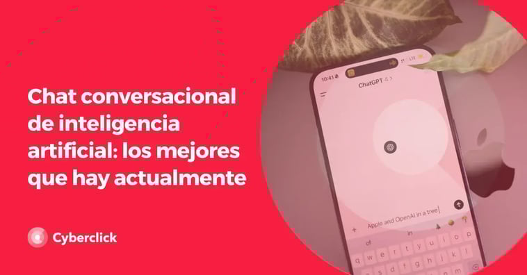 Chat conversacional de inteligencia artificial: los mejores que hay actualmente