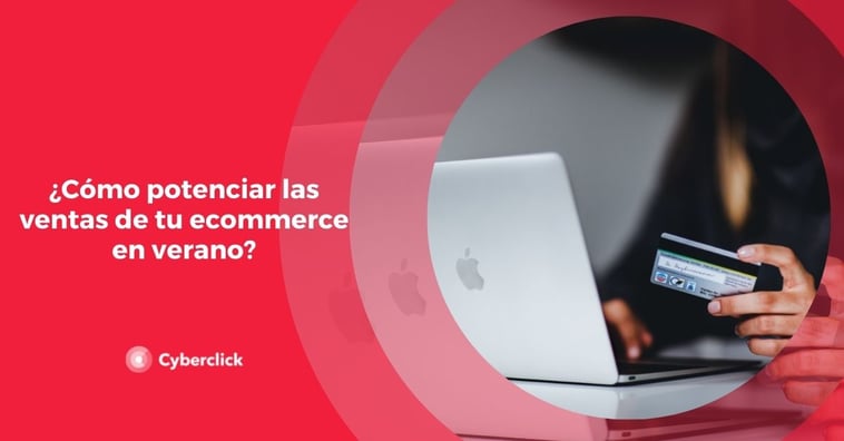 ¿Cómo potenciar las ventas de tu ecommerce en verano?