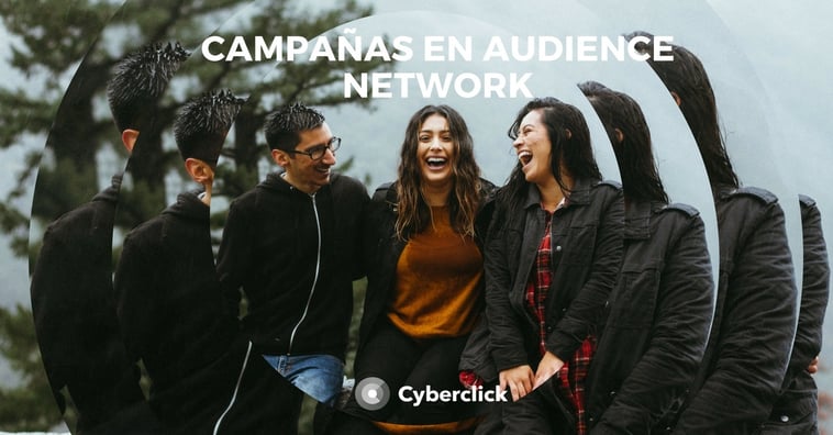 Facebook Ads: ¿qué son las campañas en Audience Network? (Píldora 5)