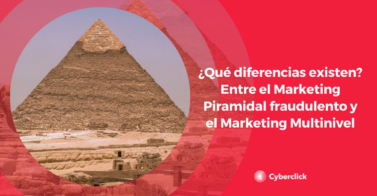 Diferencias entre el Marketing Piramidal fraudulento y el Marketing Multinivel
