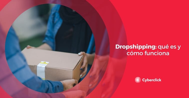 Dropshipping: qué es y cómo funciona
