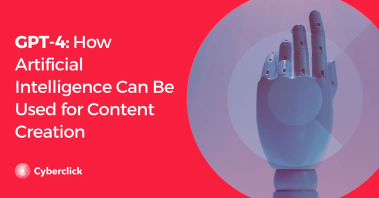 GPT-4: How Artificial Intelligence Can Be Used for Content Creation