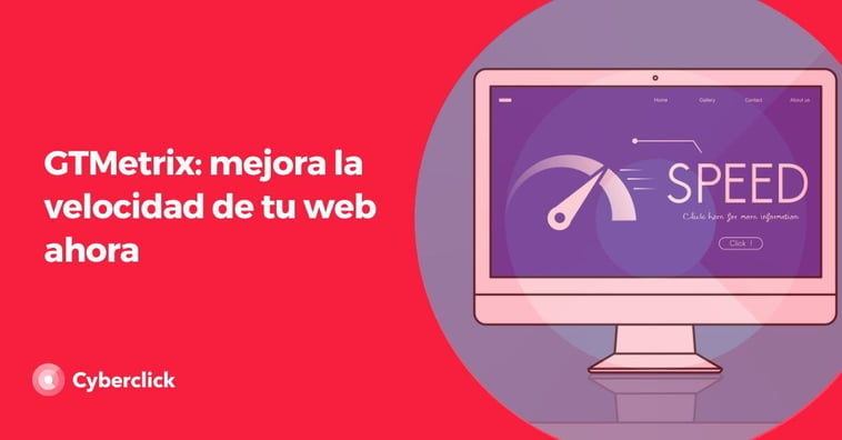 GTMetrix: mejora la velocidad de tu web ahora