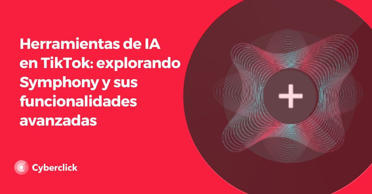 Herramientas de IA en TikTok: explorando Symphony y sus funcionalidades avanzadas