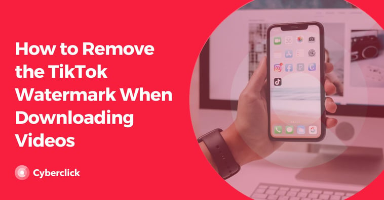 How to Remove the TikTok Watermark When Downloading Videos