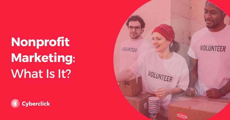 Nonprofit Marketing: What Is It?