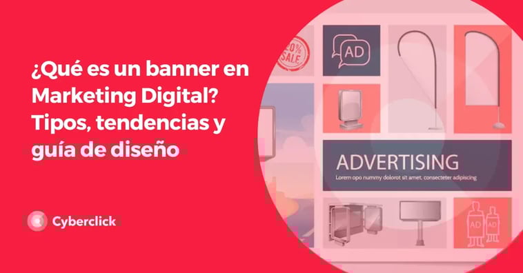 ¿Qué es un banner en Marketing Digital? Tipos, tendencias y guía de diseño