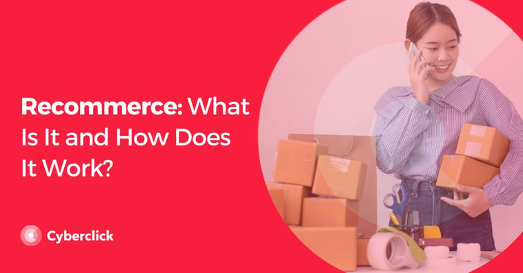 Recommerce: What Is It and How Does It Work?