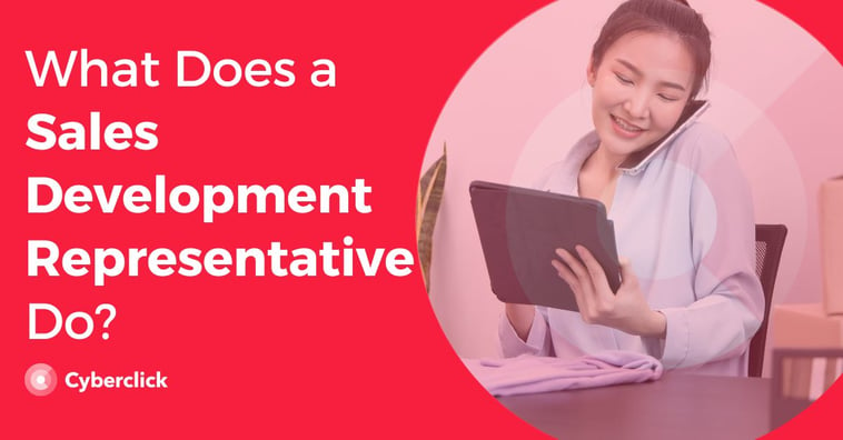 What Does a Sales Development Representative Do?