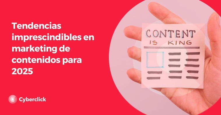 Tendencias imprescindibles en marketing de contenidos para 2025