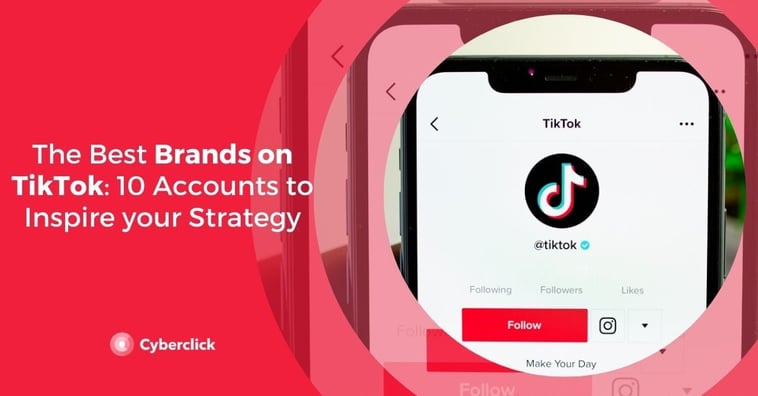 The Best Brands on TikTok: 10 Accounts to Inspire your Strategy