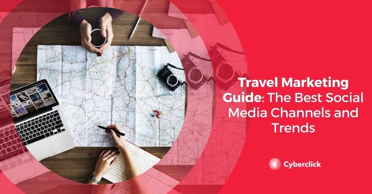 Travel Marketing Guide: The Best Social Media Channels and Trends