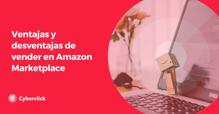 Ventajas y desventajas de vender en Amazon Marketplace: ¿vale la pena para tu negocio?