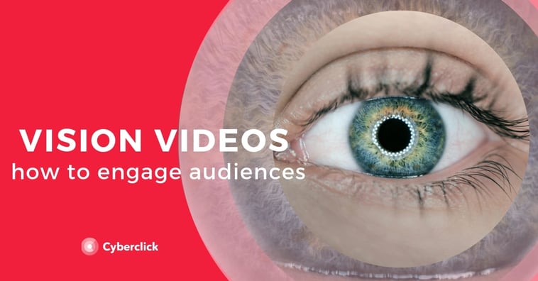How to engage audiences with vision video marketing