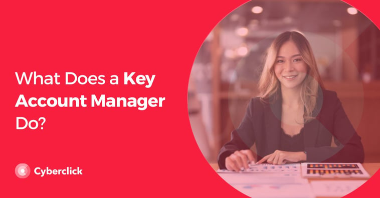 What Does a Key Account Manager Do?