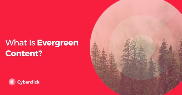 What Is Evergreen Content?